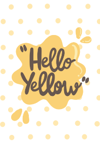 Hello Yellow!!