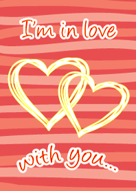 I'm in love with you