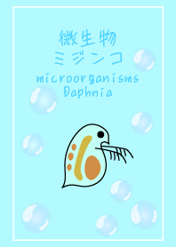 microorganisms. -Daphnia-