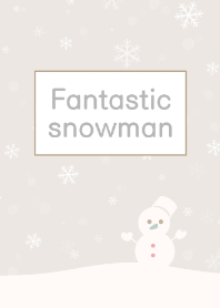 Fantastic snowman.