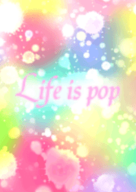 Life is pop5