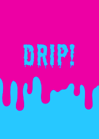 DRIP! THEME /2
