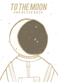 To The Moon And Never Back