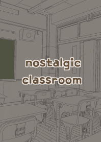 nostalgic classroom.