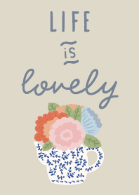 Life is Lovely