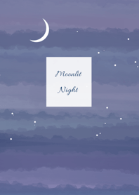 Moonlit Night : Gradation