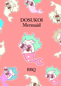 Dosukoi mermaid BBQ