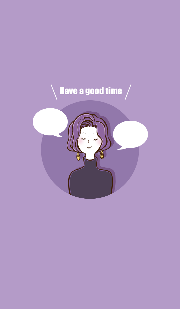 Have a good time -purple-