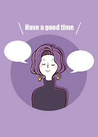 Have a good time -purple-