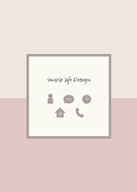 Simple life Design / pink-beige