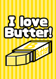 I love Butter!