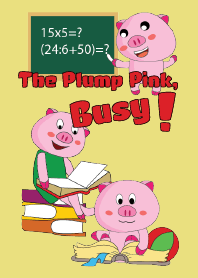 One of us: The Plump Pink, Busy !
