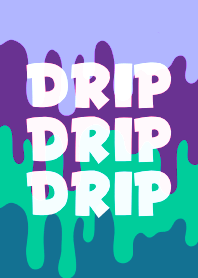 DRIP DRIP DRIP THEME 74