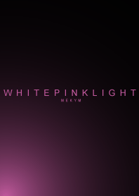 WHITEPINK LIGHT -MEKYM-