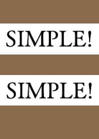 SIMPLE!SIMPLE!-BROWN