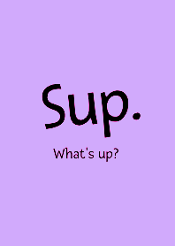Sup-Whats up- THEME 107
