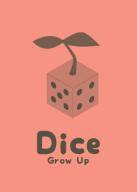 Dice Grow up  sakeiro