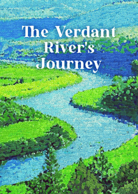 The Verdant River's Journey