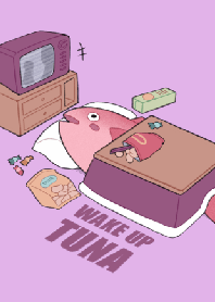 Wake up, TUNA