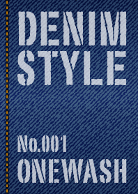 DENIM STYLE No.001 ONEWASH