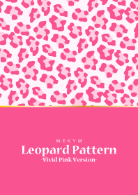 Leopard Pattern -Vivid Pink Version-