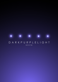 DARK PURPLE LIGHT -MEKYM-