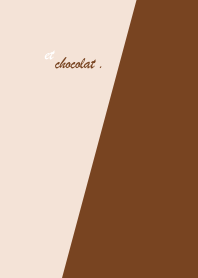 et chocolat .