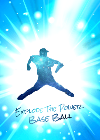 Explode the power Baseball Ver.2