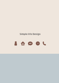 Simple life design