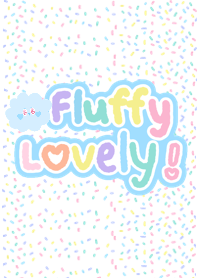 Fluffy Lovely!