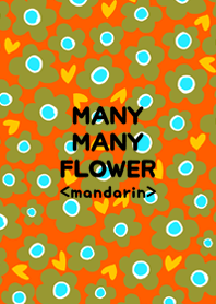 MANY MANY FLOWER <mandarin>