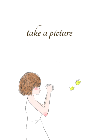 take a picture
