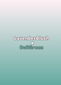 LavenderBlushxDullGreen-TKCJ