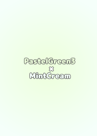 PastelGreen3oMintCream/TKC
