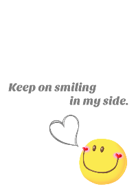 Keep on smiling in my side. WHITE Ver.