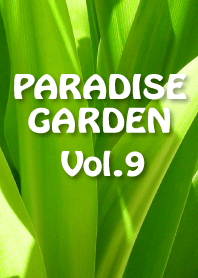PARADISE GARDEN Vol.9