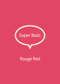 Super Basic Rouge Red