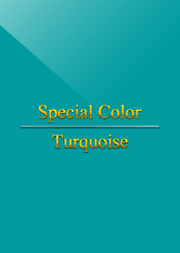 Special Color Turquoise
