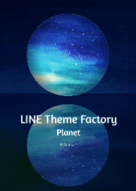 <LINE Theme Factory>Planet