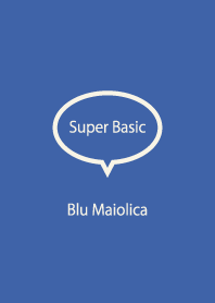 Super Basic Blu Maiolica