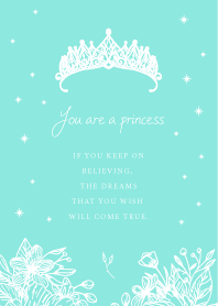 You are a princess. Light green ver