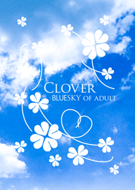 A mood rises! Clover - BLUESKY of adult