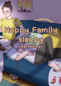 Happy Family sleepy (dark tone)