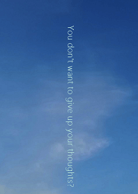 You don't want to give up your thoughts?