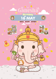 Ganesha x May 16 Birthday