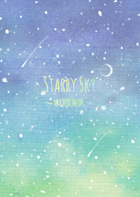 Starry Sky ～水彩～