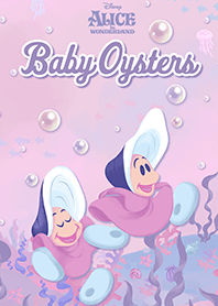 Baby Oysters (Alice in Wonderland)