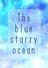 The blue starry ocean