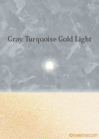 Gray Turquoise Gold Light