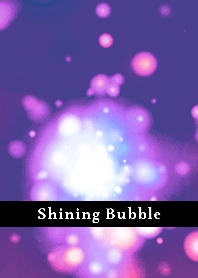 Shining Bubble THEME 121